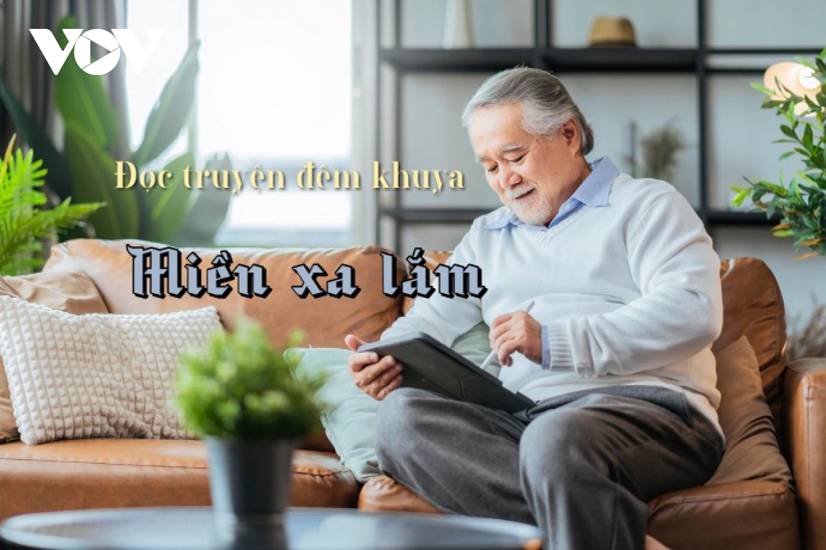 Truyện ngắn "Miền xa lắm"